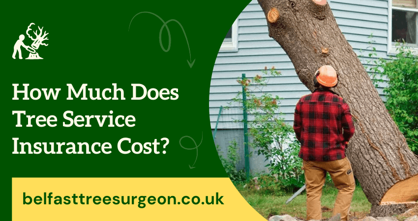 Tree Service Insurance Cost